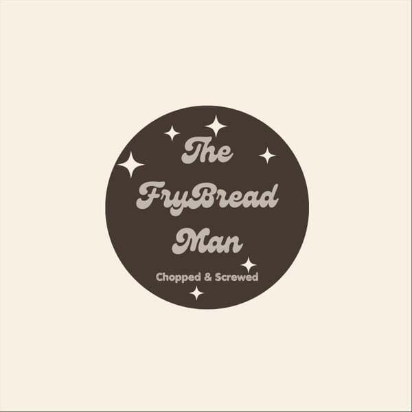 Cover art for The Frybread Man (Chopped & Screwed)